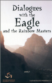 Dialogues with the Eagle and the Rainbow Masters